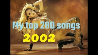 My top 280 of 2002 songs [upl. by Gan419]