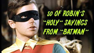 50 Of Robins quotHolyquot Sayings From quotBatmanquot [upl. by Nesila]