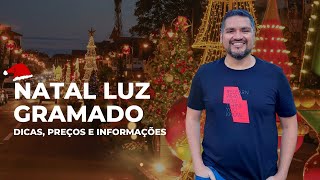 NATAL LUZ GRAMADO  Dicas Preços e Informações [upl. by Aztinay]