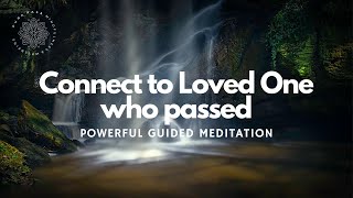 Connecting to Loved One Who Passed Binaural Guided Meditation [upl. by Salangi499]