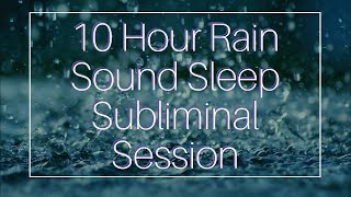 Wake Up Full of Energy  10 Hour Rain Sound  Sleep Subliminal  By Minds in Unison [upl. by Atilol]