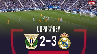 LEGANES vs REAL MADRID  2425 COPA DEL REY SEMIFINAL FULL MATCH [upl. by Etana394]