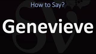 How to Pronounce Genevieve CORRECTLY [upl. by Heilman105]