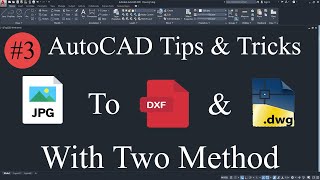 How to convert JPG File to DWG or DXF File  JPG to DWG AutoCAD  JPG to DXF AutoCAD [upl. by Idas]