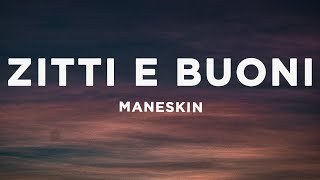 Måneskin  ZITTI E BUONI LyricsTesto with English translation Eurovision 2021 [upl. by Ellekcir339]