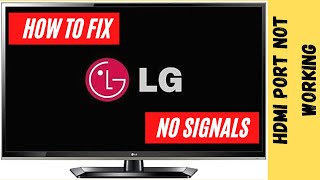 LG TV HDMI NO SIGNAL  LG TV HDMI PORT NOT WORKING [upl. by Sualohcin836]