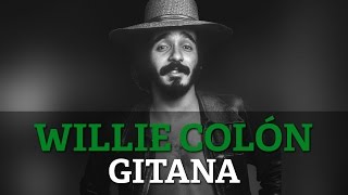 Willie Colon  Gitana [upl. by Attirehs]