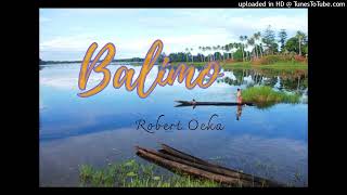 Robert Oeka  Balimo [upl. by Eadwine]