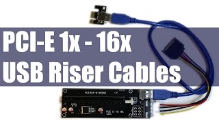 How To amp Why Use PCIE 1X  16X USB Extension Riser Cables [upl. by Clari]