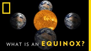 What is an Equinox  National Geographic [upl. by Lesya230]