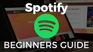 How to Use Spotify Beginners Guide [upl. by Nnalatsyrc]