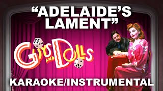 quotAdelaides Lamentquot  Guys and Dolls KaraokeInstrumental w Lyrics [upl. by Joshi674]