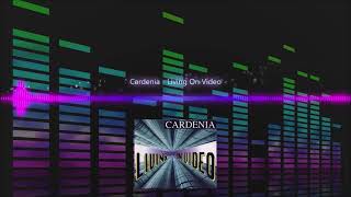 Cardenia  Living On Video [upl. by Orferd]