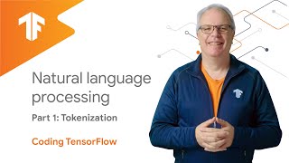 Natural Language Processing  Tokenization NLP Zero to Hero  Part 1 [upl. by Travax]