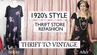 How to Refashion Thrift Store Clothes to Vintage  1920s style costume  Thrift to Vintage ep1 [upl. by Lesko713]