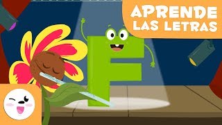 APRENDE LA LETRA F CON LA FLOR FIONA  EL ABECEDARIO [upl. by Syah996]