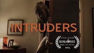 Intruders  Scary Short Horror Film  Screamfest [upl. by Lishe]