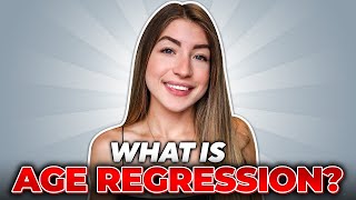 Age Regression BPD and What to Do About It [upl. by Dahl748]