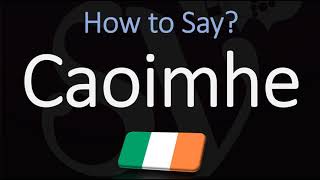 How to Pronounce Caoimhe CORRECTLY Irish Names Pronunciation [upl. by Shererd]