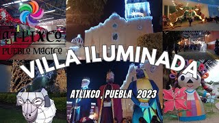 VILLA ILUMINADA ATLIXCO 2023  RECORRIDO CUANTO CUESTA [upl. by Amehr109]