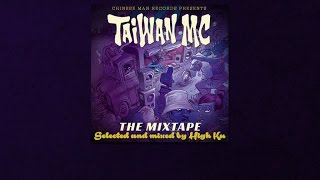 Taiwan MC  The Mixtape [upl. by Hniht]