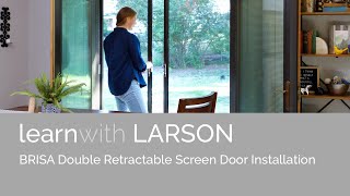 LARSON Brisa Retractable Screen  Double Door Installation [upl. by Nalliuq]