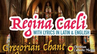 Gregorian Chant  Regina Caeli with Lyrics LatinEnglish  Meditation Healing Catholic Prayer Music [upl. by Sida]