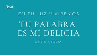 Tu palabra es mi delicia  Jésed [upl. by Safir]