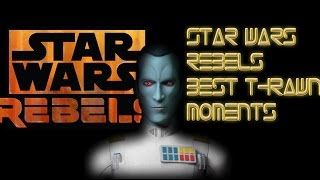 BEST THRAWN MOMENTSstar wars rebelsPART 1 [upl. by Sauls]