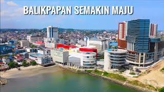 Kota Balikpapan Semakin Maju ditahun 2020 Pintu Utama Ibukota Negara Yang Baru di Kalimantan [upl. by Ayvid]