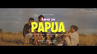 Love In Papua  AMSTR Official Video [upl. by Inwat]