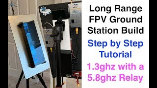 Long Range FPV Ground Station  Build Tutorial [upl. by Sibyl697]