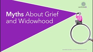 Myths About Grief and Widowhood [upl. by Sahc22]