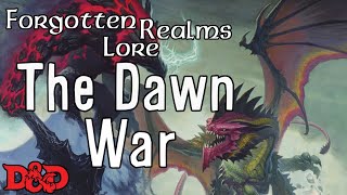 Forgotten Realms Lore  The Dawn War [upl. by Ecyar]