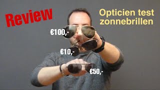 Zonnebril review  opticien test zonnebrillen RayBan vs Polaroid vs drogist [upl. by Geno]