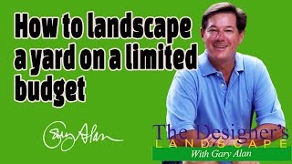 How to Landscape a Yard on a Limited Budget Designers Landscape602 [upl. by Ahtebbat]