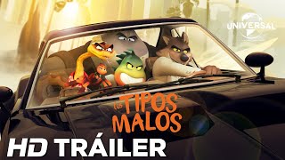 LOS TIPOS MALOS  Tráiler Oficial Universal Pictures HD [upl. by Lihkin299]