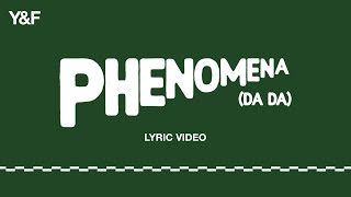 Phenomena DA DA Official Lyric Video  Hillsong Young amp Free [upl. by Jerrilyn]