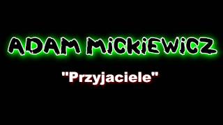 Adam Mickiewicz  Przyjaciele [upl. by Nomaj]