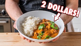 The 2 Dollar Curry Butter Chicken  But Cheaper [upl. by Ardnoet]