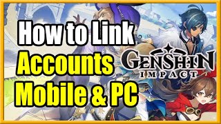 How to Link Genshin Impact Accounts amp Connect Mobile to PC Cross Saves Easy [upl. by Woo]