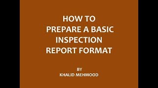 How to Prepare a Basic Inspection Report Format [upl. by Bello]