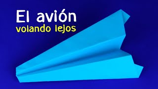 Cómo hacer un avión de papel volando lejos [upl. by Nyvrem]