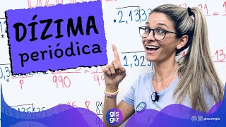 DÍZIMA PERIÓDICA E FRAÇÃO GERATRIZ \Prof Gis [upl. by Sileas]