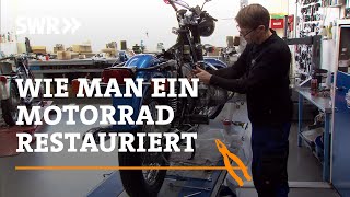 Wie man ein Motorrad restauriert  SWR Handwerkskunst [upl. by Angrist]