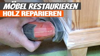 Möbel restaurieren  Holz reparieren [upl. by Poucher]