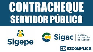 Contracheque Servidor Público SIGAC SIGEPE 2021 [upl. by Tenej]