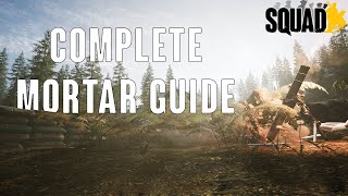 Squad Complete Mortar Guide  Everything You Need to Know [upl. by Mcadams]