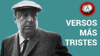 NERUDA Pablo VERSOS MÁS TRISTES lee propia voz POEMA 20 [upl. by Pelpel]