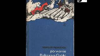 Porwanie Baltazara Gąbki  Stanisław Pagaczewski  Audiobook PL [upl. by Angid]